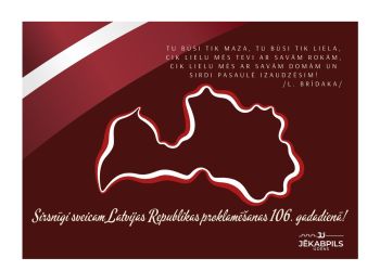 Sveicam Latvijas Republikas proklamēšanas 106.gadadienā!